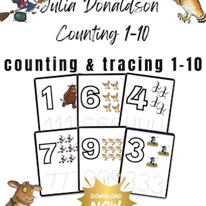 Peut inclure: Une impression éducative blanche avec le texte "Julia Donaldson Counting 1-10 counting & tracing 1-10". L'impression affiche les chiffres 1 à 10 avec des illustrations et des guides de traçage. Comprend un graphique doré "DOWNLOAD NOW" et des illustrations de personnages.