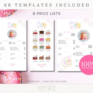 May include: A set of 8 printable cake price list templates. The templates feature a pink and white color scheme with sprinkles and a cute cartoon cake. The text "Cake Price List" is featured on each template. The text "Sugar Rush" is featured on one of the templates. The text "100% customizable" is featured on one of the templates. The text "68 Templates Included" is featured at the top of the image. The text "8 Price Lists" is featured below the text "68 Templates Included". The text "Important! Logo not included" is featured at the bottom of the image.