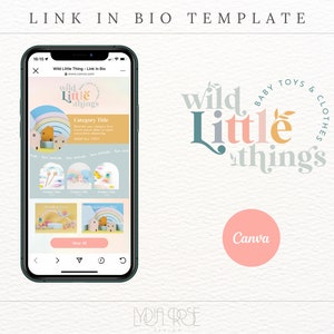 Op de afbeelding: Een mobiel telefoonscherm dat een link-in-bio-sjabloon weergeeft voor een winkel genaamd "Wild Little Things" die baby speelgoed en kleding verkoopt. Het sjabloon heeft een kleurrijk regenboogontwerp en een winkelbaar raster met producten. De tekst "Wild Little Things" wordt weergegeven in een speels lettertype met een bladerenontwerp.