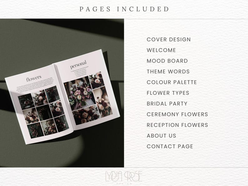 May include: A wedding planning guide with pages for cover design, welcome, mood board, theme words, color palette, flower types, bridal party, ceremony flowers, reception flowers, about us, and contact page.