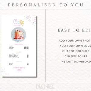 May include: A pink and white printable cake price list template with a photo of a tiered cake decorated with pink frosting and fresh flowers. The template includes pricing for tiered cakes, cakes, and cookies. The text "Cake Price List" is at the top of the template. The text "LOGO GOES HERE" is at the bottom of the template. The text "EASY TO EDIT" is on the right side of the template. The text "ADD YOUR OWN PHOTO", "ADD YOUR OWN LOGO", "CHANGE COLOURS", "CHANGE FONTS", and "INSTANT DOWNLOAD" is on the right side of the template.