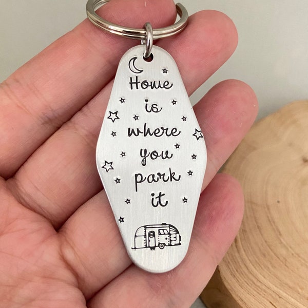 Double Sided Home Is Where You Park It Keychain, RV Keyring, Camper Van, Camping Gift, Motor Home, Road Trip Gift, Wanderlust,  Caravan