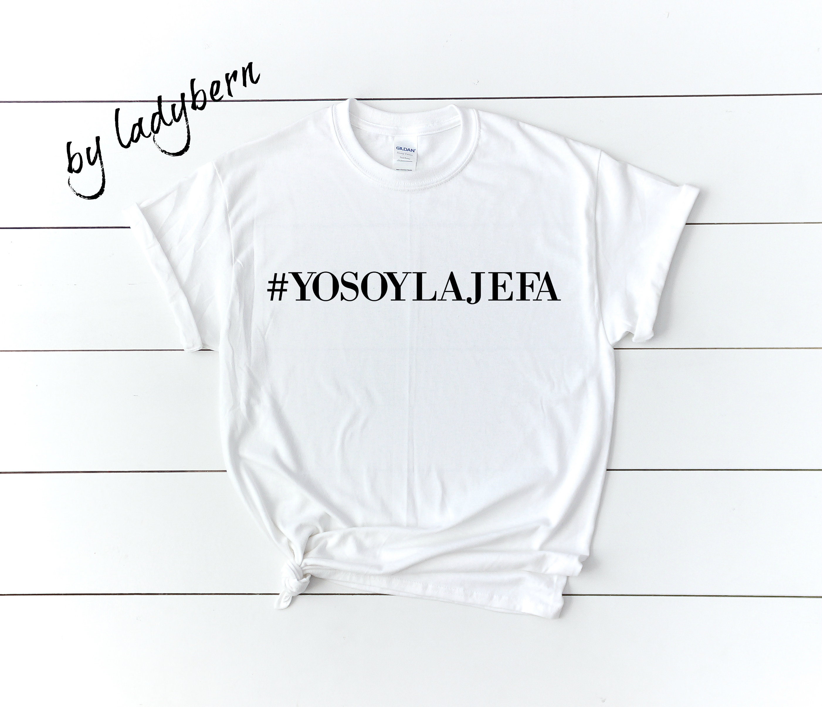 Yo Soy La Jefa Shirt / Latina / Jefa 