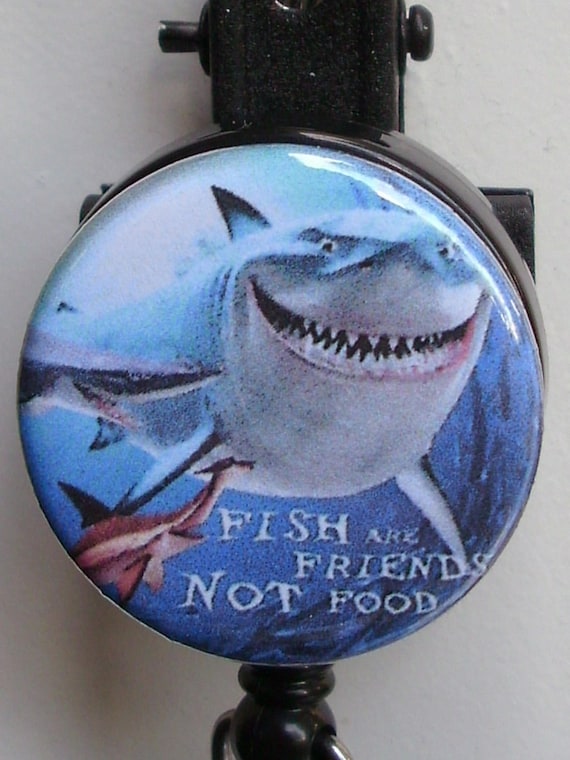 Bruce fish Are Friends, Not Food Finding Nemo Badge Reel 