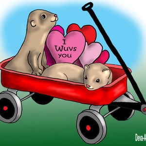 May include: A digital illustration of two ferrets in a red wagon, surrounded by heart-shaped balloons. One pink heart reads "I Wuvs you." The background is a gradient of blue and green. The wagon has black wheels and a black handle.