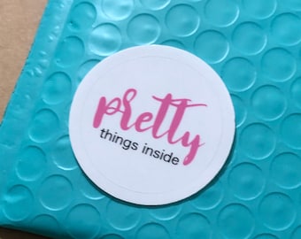 Pretty Things Inside Sticker | 1.5 inches 30 pieces Glossy Stickers | Packaging Labels | Pretty Things Inside Round Sticker