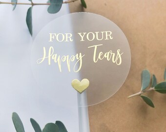 For Your Happy Tears | Wedding Favor Stickers | Gold Foil Happy Tears Stickers | Wedding Handkerchief Labels | Labels for Tissue