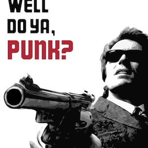 Dirty Harry Poster - Do I Feel Lucky? Well do ya, punk? - Clint Eastwood Classic Movie Quote - 1971 Thriller movie
