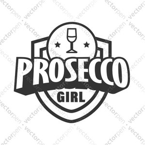 May include: Black and white logo design featuring a shield shape. The text "PROSECCO GIRL" is in a bold, stylised font. A glass of wine is inside the shield.