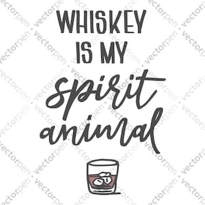 Whiskey to mój Spirit Animal SVG. Humorystyczny obraz whiskey do scrapbookingu, projektów Cricut, Silhouette i Vinly. Pobieranie cyfrowe