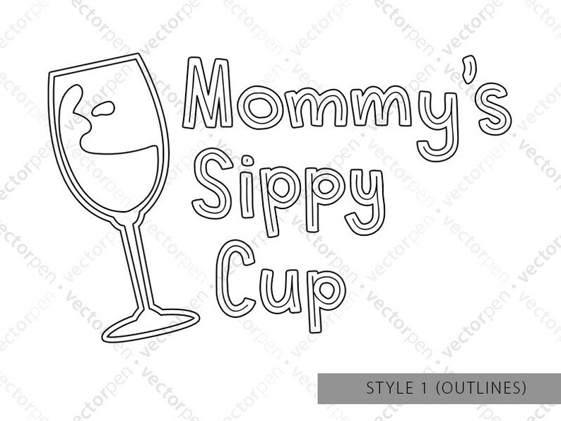 Download Mommy's Sippy Cup SVG 2 versions. Wine Art for Mothers | Etsy