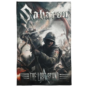 May include: A black and white image of a soldier holding a rifle with the text "Sabaton The Last Stand" at the bottom. The image is set against a backdrop of a battlefield with smoke and fire.