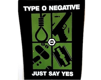 Type O Negative backpatch: 'Just Say Yes'  printed backpatch  Officially Licensed. 2020