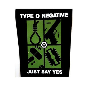 Type O Negative backpatch: &#39;Just Say Yes&#39;  printed backpatch  Officially Licensed. 2020