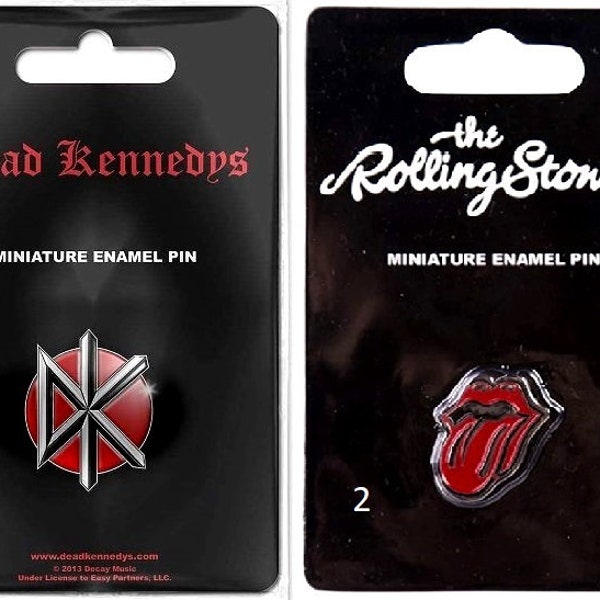 Pins: You choose band  metal enamel badge.  Officially licensed.  Dead Kennedys  and Rolling Stones.  Comes packaged by Rock Off.