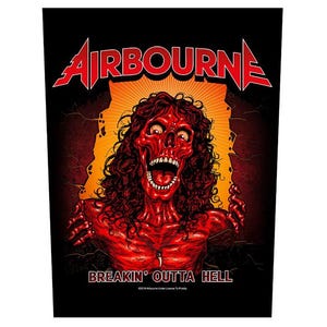 May include: Black graphic featuring the word "AIRBOURNE" in red, above a red, screaming, demonic figure emerging from a fiery background. The text "BREAKIN' OUTTA HELL" is below the figure.