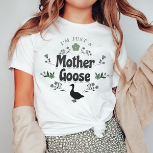 Mother Goose Shirt Gift for New Mom Gift for Mom