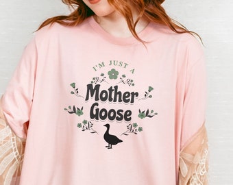 Mother Goose Shirt Mama Shirt New Mom Gift Mothers Day Gift Toddler Mom Shirt Cute Mom Shirt for Mom Tshirt for Mom Pregnancy Announcement