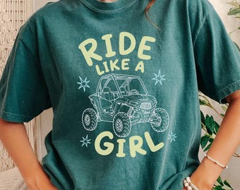 Side by Side Shirt for Women, Comfort Colors Side by Side Tee, Mudding Shirt, UTC ATV Shirt, Camping Shirt, Off Road Shirt, Ride like a Girl