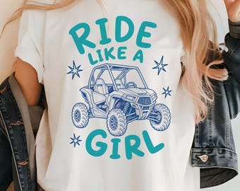 Side by Side Shirt for Women, Comfort Colors Side by Side Tee, Mudding Shirt, UTC ATV Shirt, Camping Shirt, Off Road Shirt, Ride like a Girl