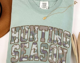 Hunting Season Shirt, Deer Hunting Shirt, Camo Shirt for Women, Western Shirt Comfort Colors, Hunter Wife, Wife Hunting Gift, Gift for Wife