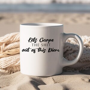 Carpe Diem Coffee Cup Carpe Diem Mug Carpe Diem Humor Entrepreneur Mug Inspiration Mug Motivation Mug Office Coffee Cup Work From Home Mug