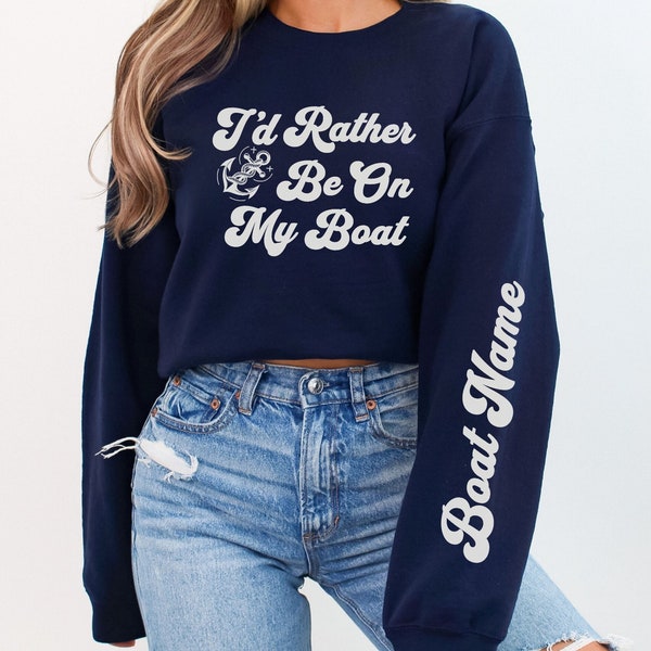 Women Boating Sweatshirt Custom Boat Name on Sleeve of Sweatshirt Personalized Boat Name Gift for Mom Boating Gifts for Her Boat Gift Women