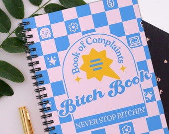 Bitch Book of Complaints Stress Relief Journal for Anxiety Mental Health Journal Therapy Journal Self Care Journal Funny Gift for Stress