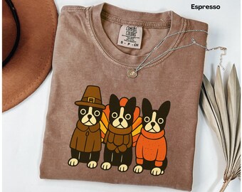 Boston Terrier Thanksgiving Sweatshirt, Fall Dog Thanksgiving Shirt, Boston Terrier Shirt for Thanksgiving, Boston Terrier Gifts