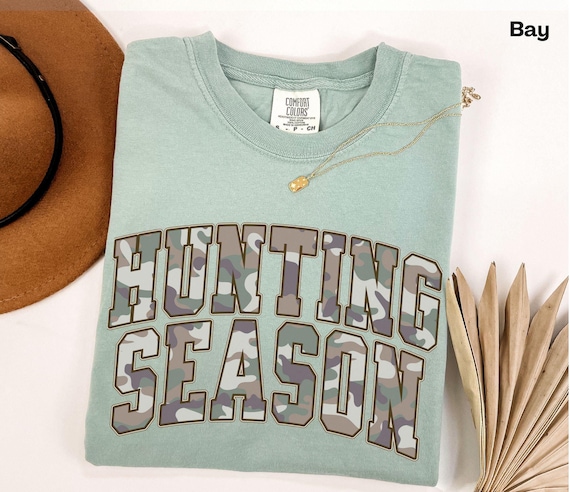 Hunting Season Shirt, Deer Hunting Shirt, Camo Shirt for Women, Western Shirt Comfort Colors, Hunter Wife, Wife Hunting Gift, Gift for Wife