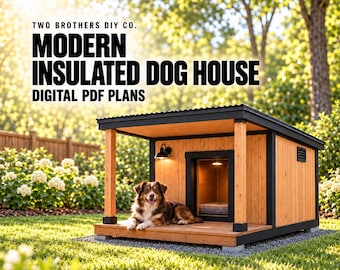 Modern Insulated Dog House Plans | Large Breed, Heated, DIY Build Guide (PDF Download)