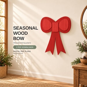 Wooden Bow Plans PDF, 30 x 36 Inch Seasonal Wall Decor, Full-Size Pattern and Illustrated Woodworking Guide