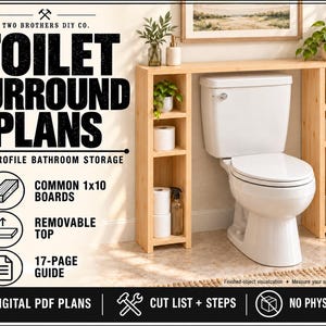 Puede incluir: Planes PDF digitales para una unidad de almacenamiento de madera clara que rodea el inodoro. El texto dice: TWO BROTHERS DIY CO. TOILET SURROUND PLANS, LOW PROFILE BATHROOM STORAGE, COMMON 1x10 BOARDS, REMOVABLE TOP, 17-PAGE GUIDE, DIGITAL PDF PLANS, CUT LIST + STEPS, NO PHYSICAL ITEM.