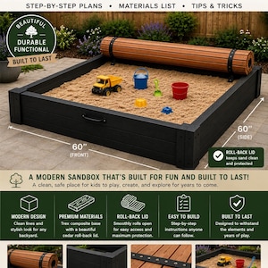 May include: A DIY build plan for a modern sandbox featuring a black Trex composite base and a roll-back cedar lid. The sandbox measures 60 inches by 60 inches and includes step-by-step instructions, a materials list, and tips for construction.