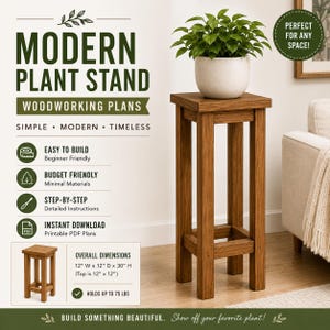 Op de afbeelding: Een vierkante houten plantenstandaard met vier poten en een onderste steunframe. De tekst luidt: MODERN PLANT STAND WOODWORKING PLANS, SIMPLE, MODERN, TIMELESS, EASY TO BUILD, BUDGET FRIENDLY, STEP-BY-STEP, INSTANT DOWNLOAD, OVERALL DIMENSIONS 30,48 cm B x 30,48 cm D x 76,2 cm H, HOLDS UP TO 34 kg.
