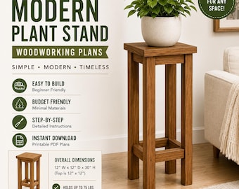Può includere: Un supporto per piante quadrato in legno con quattro gambe e un telaio di supporto inferiore. Il testo recita: MODERN PLANT STAND WOODWORKING PLANS, SIMPLE, MODERN, TIMELESS, EASY TO BUILD, BUDGET FRIENDLY, STEP-BY-STEP, INSTANT DOWNLOAD, OVERALL DIMENSIONS 30,48 cm L x 30,48 cm P x 76,2 cm A, HOLDS UP TO 34 kg.