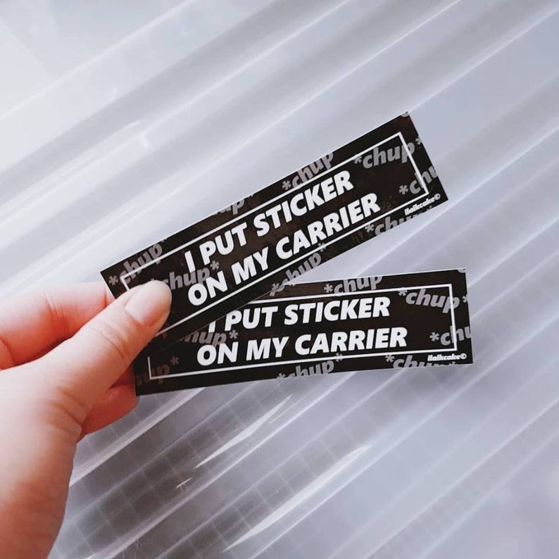Sticker I Put Sticker On My Carrier | Etsy