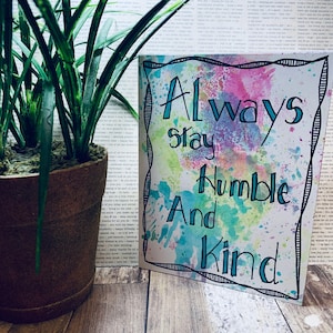 Carte pour toute occasion//Carte restez toujours humble et gentil//Carte faite main