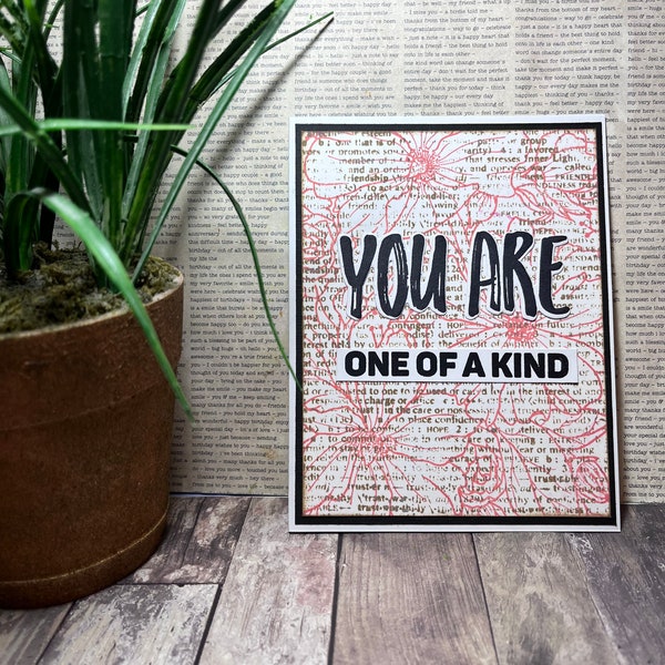 You Are One Of A Kind Card//Any Occasion Card//Handmade Card