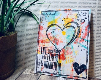 Life Doesn't Have to be Perfect to be Wonderful Card//Art Card//Handmade Card