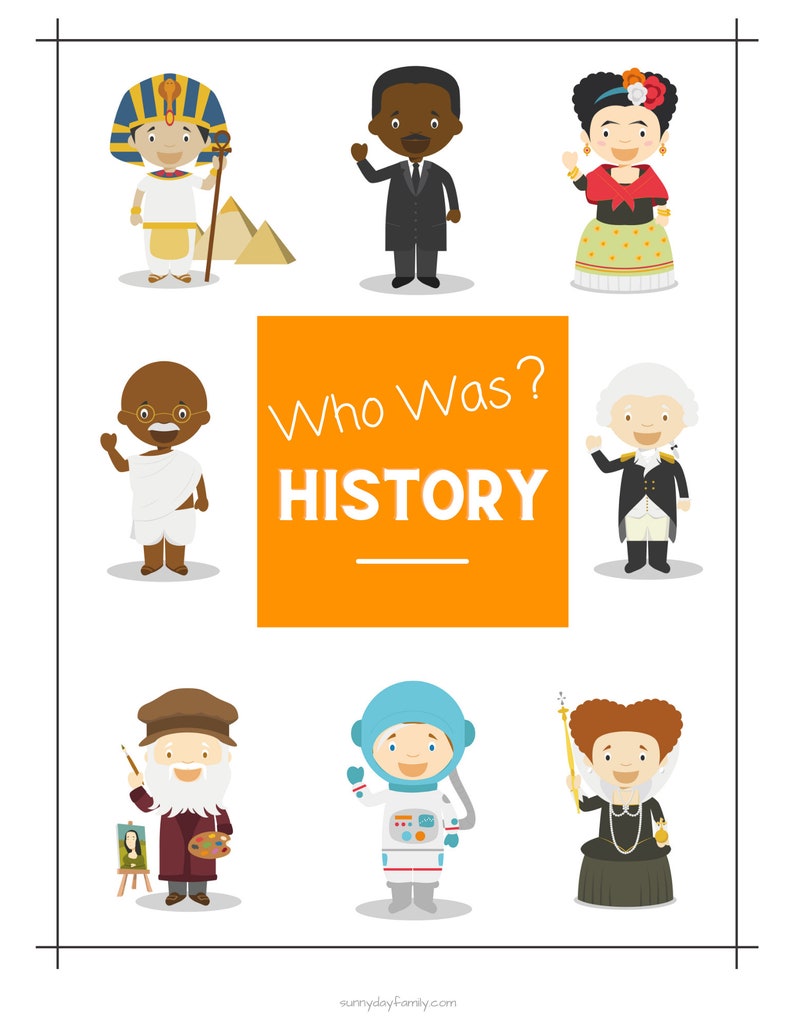 May include: A colorful illustration of famous historical figures, including an astronaut, a queen, an artist, a pharaoh, a civil rights leader, a revolutionary, a scientist, and a spiritual leader. The title of the illustration is "Who Was? HISTORY".