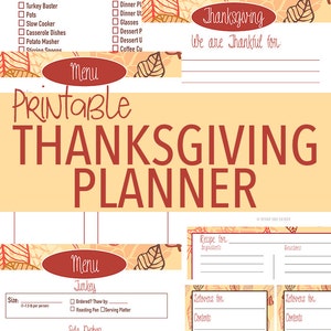 May include: Printable Thanksgiving Planner with sections for supplies, shopping list, menu, and recipes. The design features a fall theme with leaf illustrations and the text "Thanksgiving, We are Thankful for."