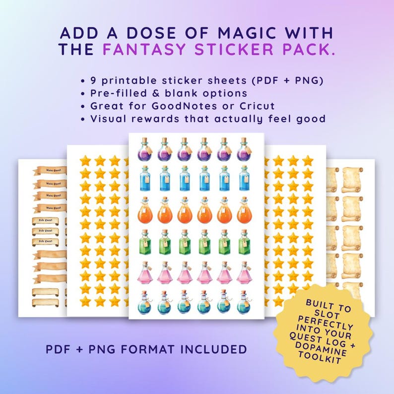 May include: Fantasy sticker pack with printable sheets. The image shows sticker sheets with potion bottles, stars, and scrolls. The text reads "Add a dose of magic with the fantasy sticker pack." Includes PDF and PNG formats.