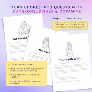 May include: A collection of printable pages with the text "Turn Chores Into Quests With Dungeons, Dishes & Dopamine." The pages feature illustrations of characters like "The Arcane" and "The Hearth Witch." The pages include visual trackers and reward systems.