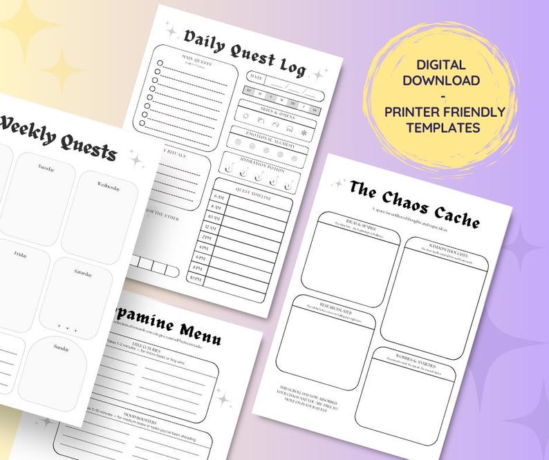 May include: Printable digital planner templates for daily and weekly tasks. Includes a daily quest log, weekly quests, dopamine menu, and a chaos cache.