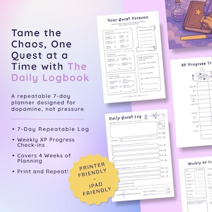 May include: A collection of printable planner pages with a fantasy theme. The pages include a daily log, weekly XP progress tracker, and a quest persona sheet. The text includes "Tame the Chaos, One Quest at a Time with The Daily Logbook."
