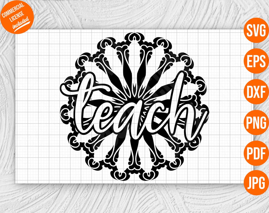 Download Teach Mandala Teacher Gift SVG Cut File Shirt Printable | Etsy