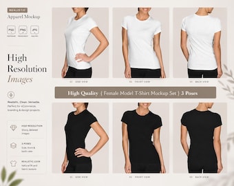 May include: A mockup set of a female model wearing a white t-shirt in three poses: side, front, and back view. The image also shows a black t-shirt in the same poses. The text reads "High Quality { Female Model T-Shirt Mockup Set } 3 Poses."