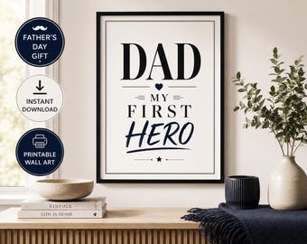 Stampa artistica da parete "Papà, il mio primo eroe" (download digitale)