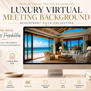 May include: A digital display showing a virtual meeting background of a beachfront villa with a white sofa, wicker chairs, and a view of the ocean. Text includes PREMIUM VIRTUAL MEETING BACKGROUND, LUXURY VIRTUAL MEETING BACKGROUND, BEACHFRONT VILLA COLLECTION, ONE IMAGE. Endless Possibilities., 1 JPG & PNG FILE, 4K ULTRA HD, READY FOR ZOOM, 16:9 RATIO, COMMERCIAL QUALITY.